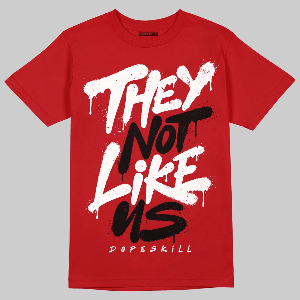 Jordan 5 Retro Fire Red Black Tongue (2025) DopeSkill T-Shirt They Not Like Us Graphic Streetwear - Red 