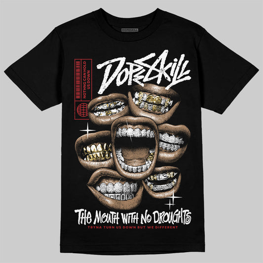 Jordan 11 “Bred Velvet” DopeSkill T-Shirt The Mouth With No Droughts Graphic Streetwear - Black