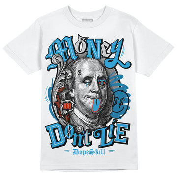 Jordan 4 Retro Military Blue DopeSkill T-Shirt Money Don't Lie Graphic Streetwear - White