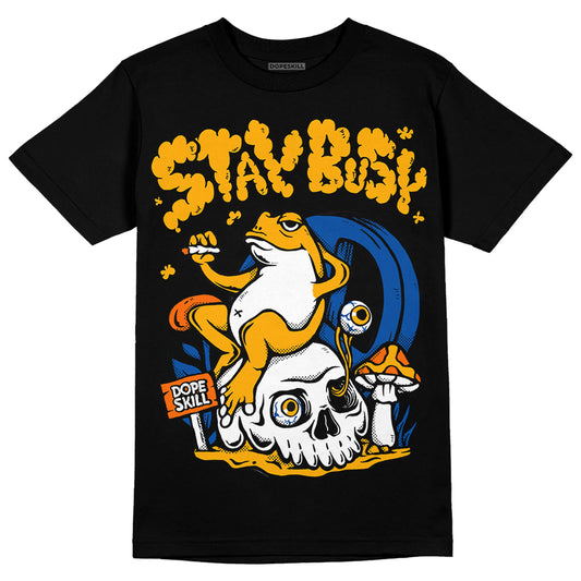 Dunk Blue Jay and University Gold DopeSkill T-Shirt Stay Busy Graphic Streetwear - Black