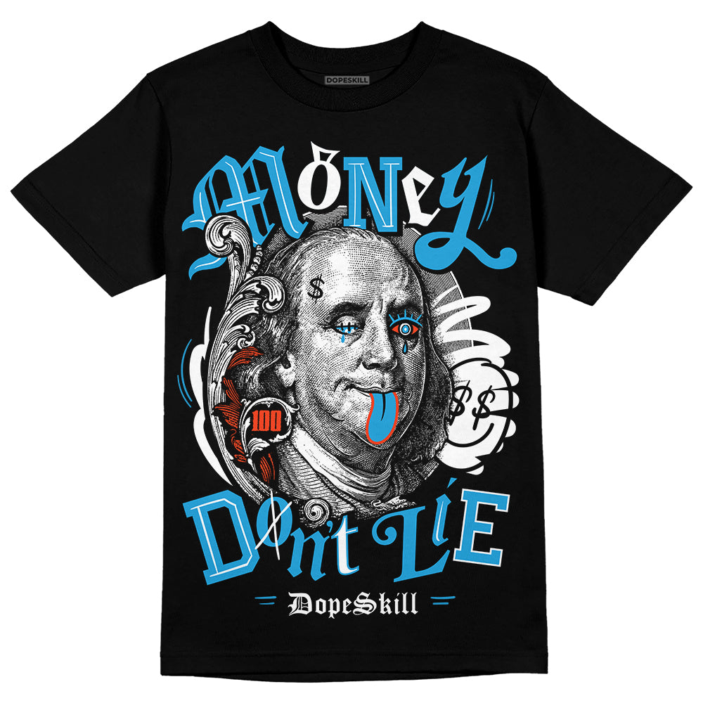 Jordan 4 Retro Military Blue DopeSkill T-Shirt Money Don't Lie Graphic Streetwear - Black