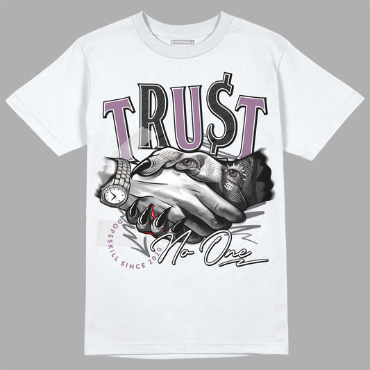 Jordan 2 “Mauve/Off-Noir” DopeSkill T-Shirt Trust No One Graphic Streetwear - White