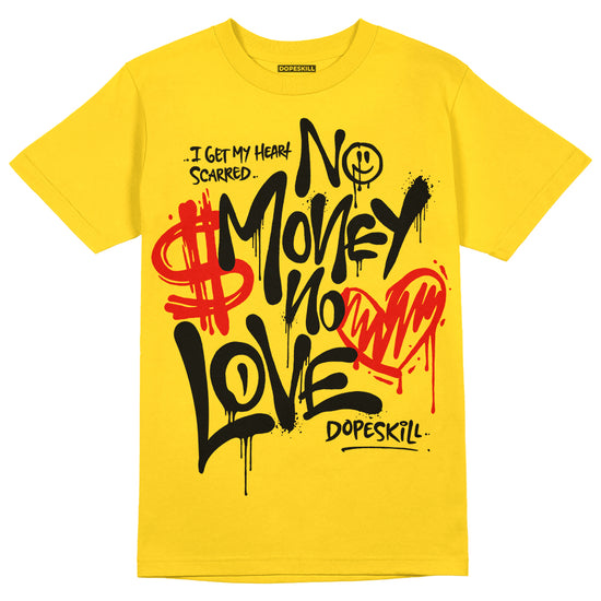 Jordan 4 Thunder DopeSkill T-Shirt No Money No Love Typo Graphic Streetwear - Tour Yellow