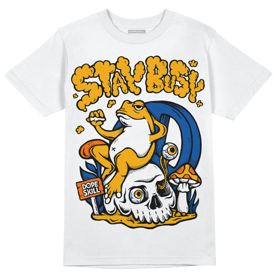 Dunk Blue Jay and University Gold DopeSkill T-Shirt Stay Busy Graphic Streetwear - White