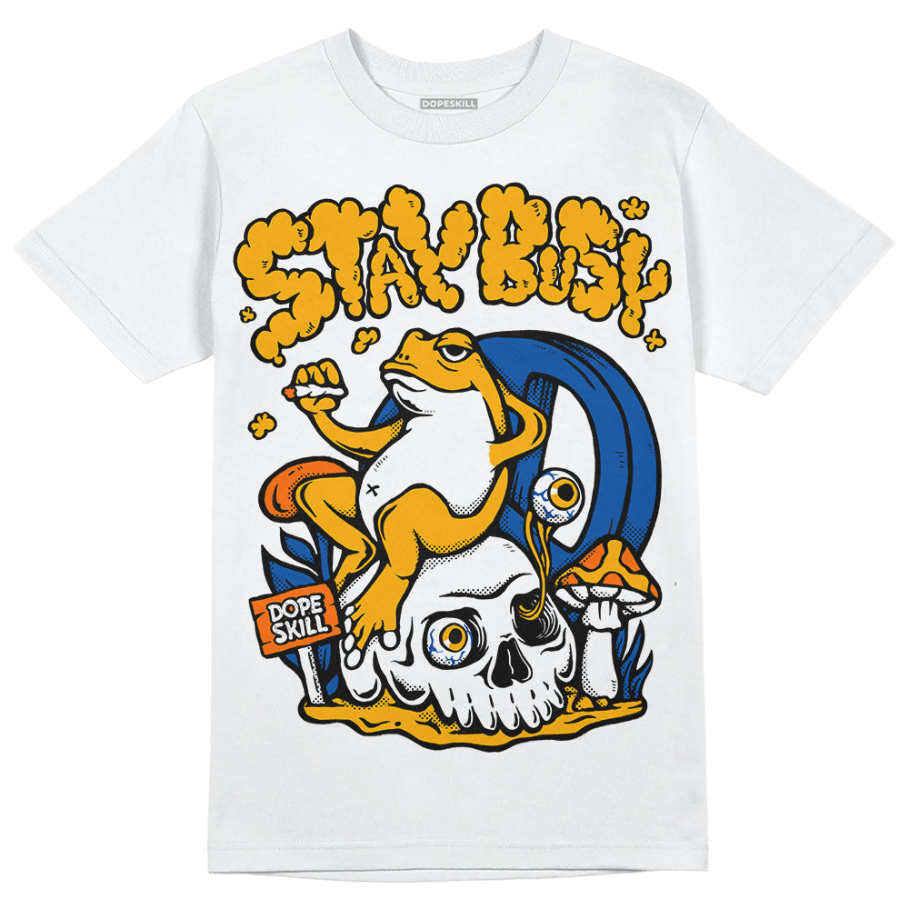 Dunk Blue Jay and University Gold DopeSkill T-Shirt Stay Busy Graphic Streetwear - White