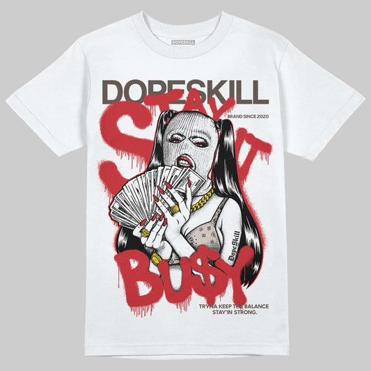 Adidas Samba OG Cloud White Better Scarlet Supplier Colour DopeSkill T-Shirt Stay It Busy Graphic Streetwear - White