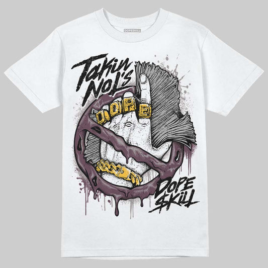 A Ma Maniére x Air Jordan 5 “Violet Ore” DopeSkill T-Shirt Takin No L's Graphic Streetwear - White