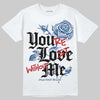 Jordan 1 Low OG “Storm Blue” DopeSkill T-Shirt You’re Lost Without Me Graphic Streetwear - White