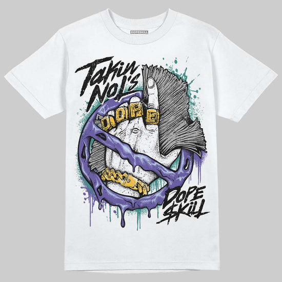 Jordan 5 OG “Grape” DopeSkill T-Shirt Takin No L's Graphic Streetwear - White