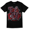 Jordan 5 Retro Burgundy (2023) DopeSkill T-Shirt Talk Is Chip Graphic Streetwear - Black 