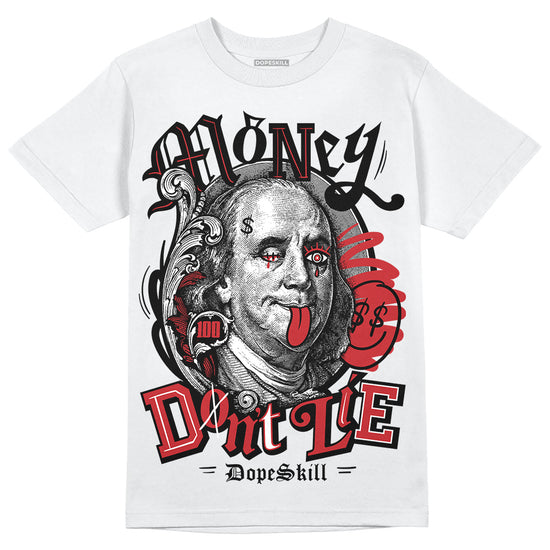 Jordan 12 “Red Taxi” DopeSkill T-Shirt Money Don't Lie Graphic Streetwear - White