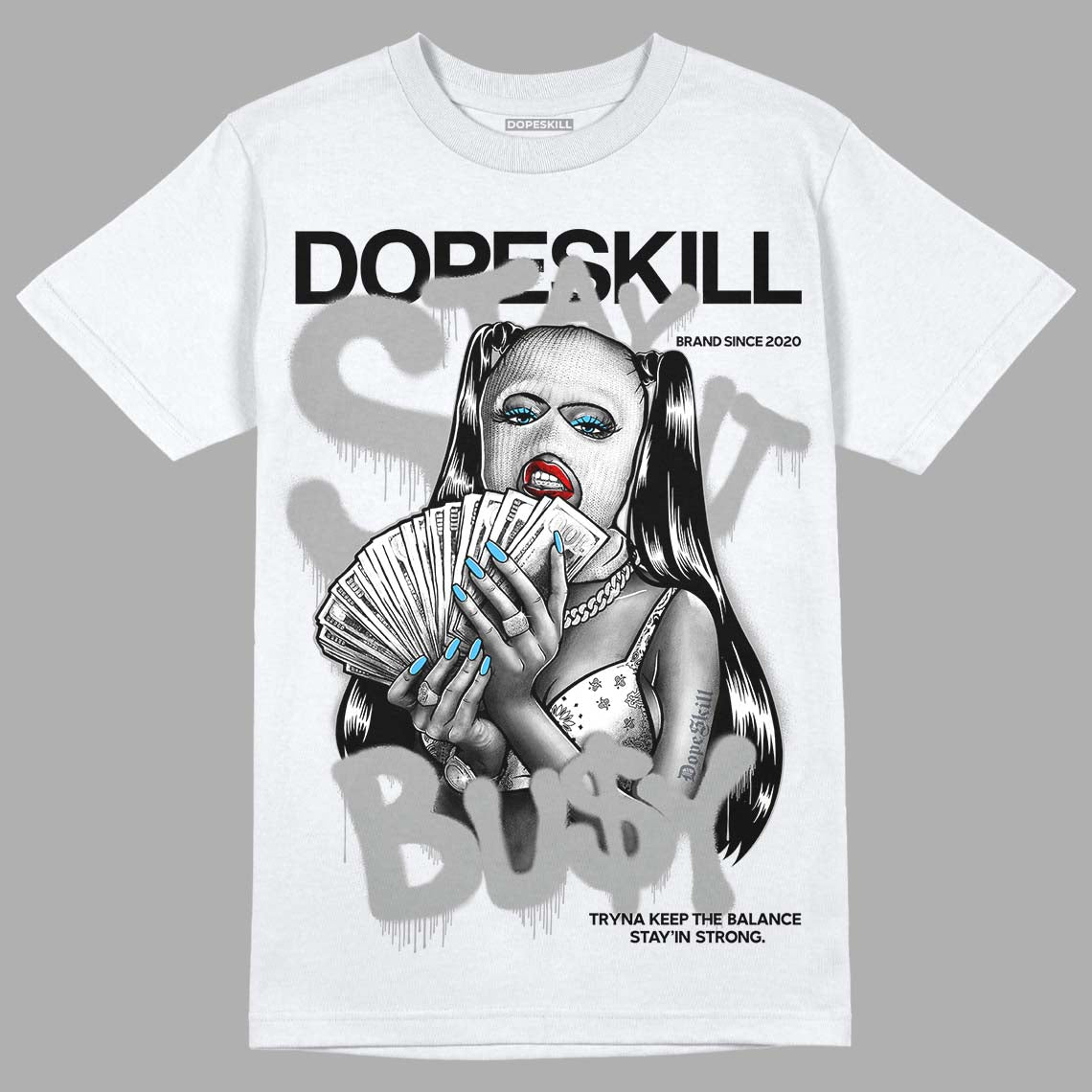 Dunk Low ‘Pure Platinum’ DopeSkill T-Shirt Stay It Busy Graphic Streetwear - White