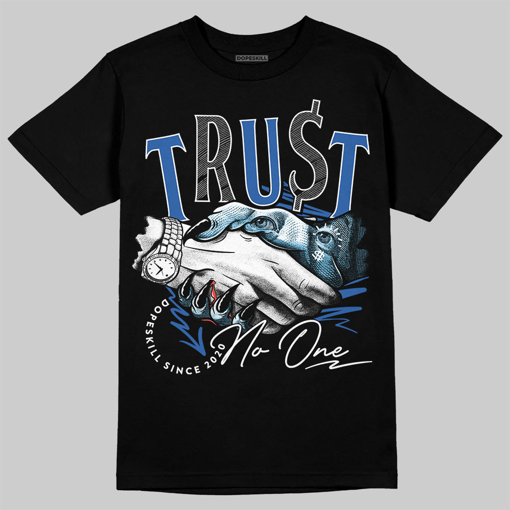 Jordan 12 “Blueberry” DopeSkill T-Shirt Trust No One Graphic Streetwear - Black