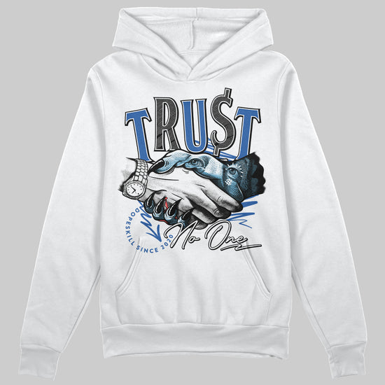 Jordan 12 “Blueberry” DopeSkill Hoodie Sweatshirt Trust No One Graphic Streetwear - White