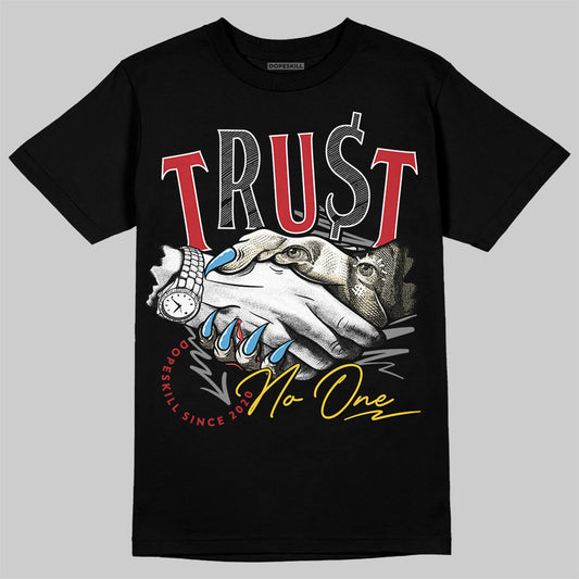 Union LA x Air Jordan 1 High OG “Chicago/Shadow” DopeSkill T-Shirt Trust No One Graphic Streetwear - Black