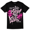 Dunk Low GS 'Triple Pink' DopeSkill T-Shirt No Money No Love Typo Graphic Streetwear - Black