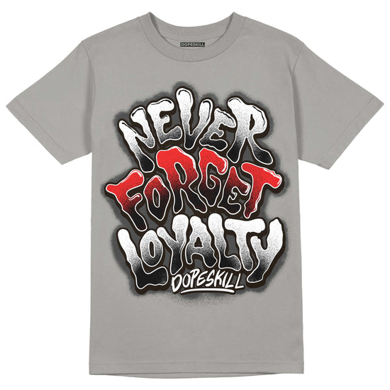 Grey Sneakers DopeSkill Grey T-shirt Never Forget Loyalty Graphic Streetwear