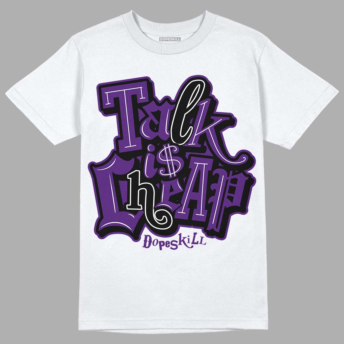 Jordan 12 “Field Purple” DopeSkill T-Shirt Talk Is Chip Graphic Streetwear - White