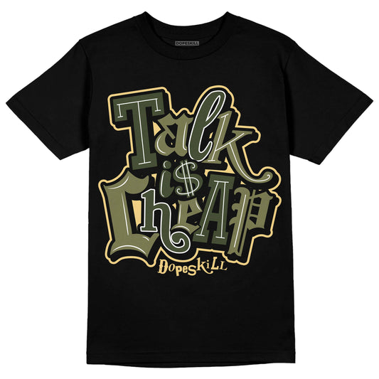 Jordan 4 Retro SE Craft Medium Olive DopeSkill T-Shirt Talk Is Chip Graphic Streetwear - Black