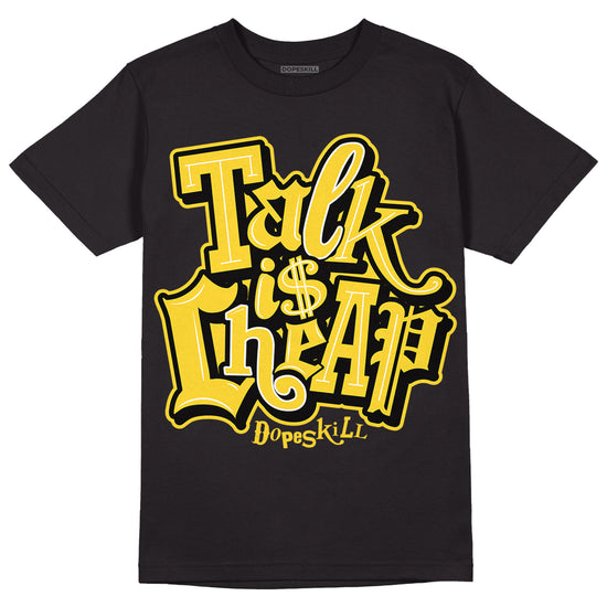 Jordan 4 Tour Yellow Thunder DopeSkill T-Shirt Talk Is Chip Graphic Streetwear - Black