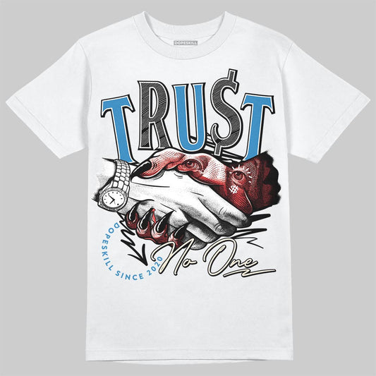 Jordan 3 Retro OG Rare Air DopeSkill T-Shirt Trust No One Graphic Streetwear - White