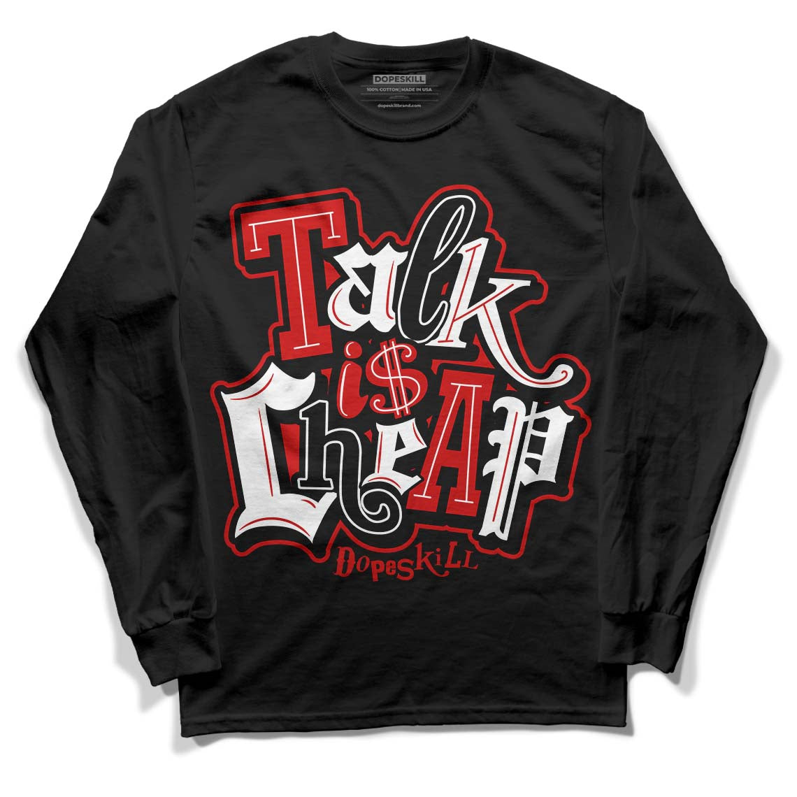 Jordan 1 Retro Low "Black Toe" DopeSkill Long Sleeve T-Shirt Talk Is Chip Graphic Streetwear - Black