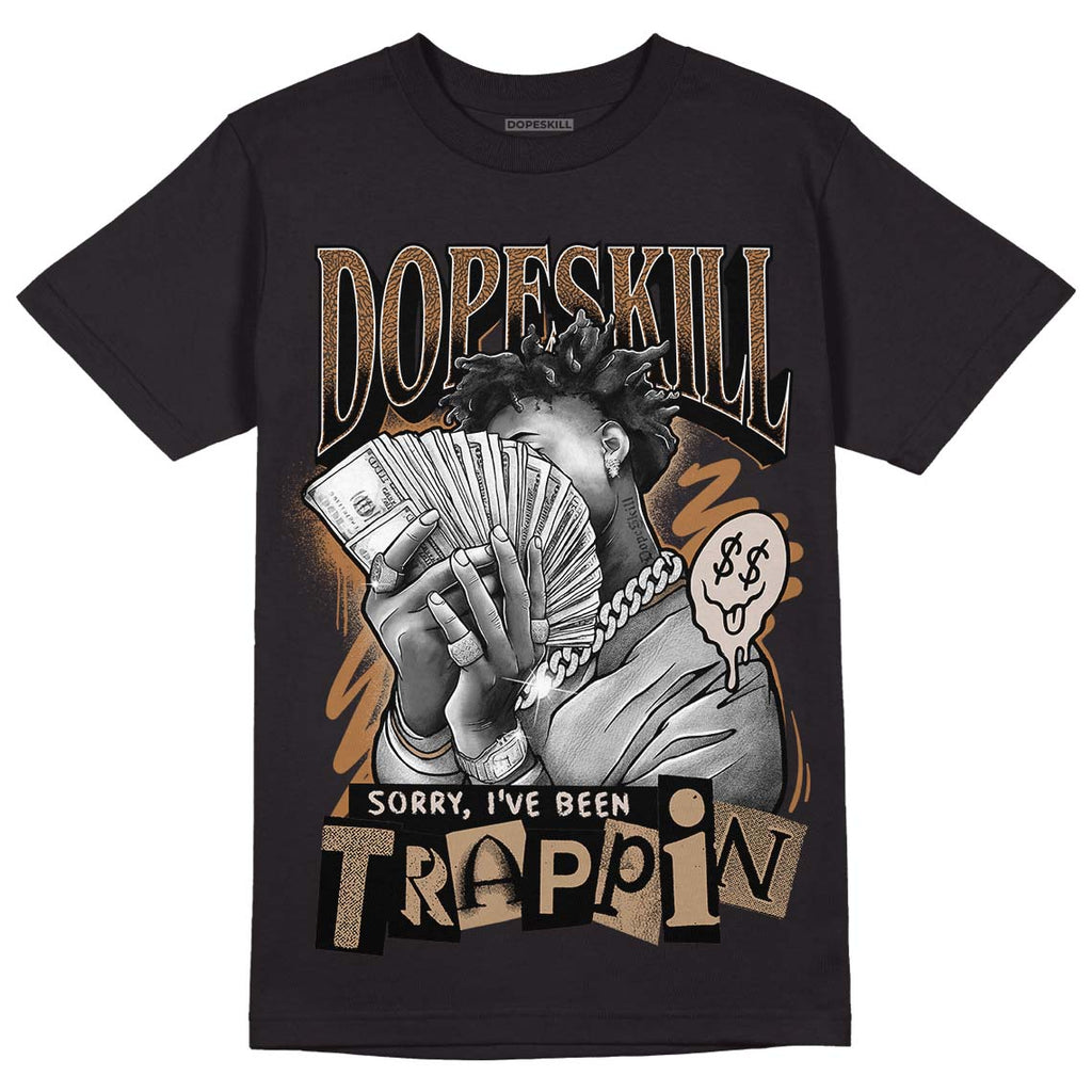 Jordan 3 Retro Palomino DopeSkill T-Shirt Sorry I've Been Trappin Graphic Streetwear - Black