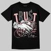 Jordan 3 Retro Valentine's Day Treat Yourself (2025) DopeSkill T-Shirt Trust No One Graphic Streetwear - Black