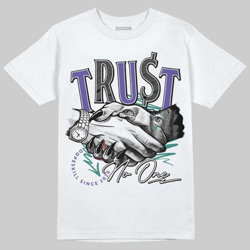 Jordan 5 OG “Grape” DopeSkill T-Shirt Trust No One Graphic Streetwear - White