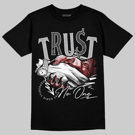 Jordan 4 OG “White Cement” DopeSkill T-Shirt Trust No One Graphic Streetwear - Black