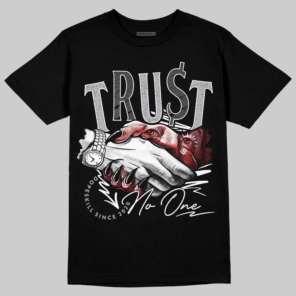 Jordan 4 OG “White Cement” DopeSkill T-Shirt Trust No One Graphic Streetwear - Black