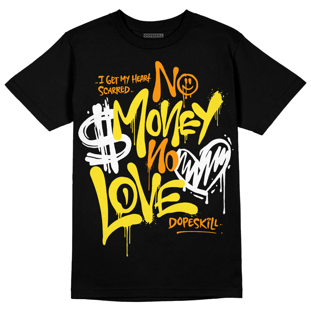 Jordan 4 Retro “Vivid Sulfur” DopeSkill T-Shirt No Money No Love Typo Graphic Streetwear - Black