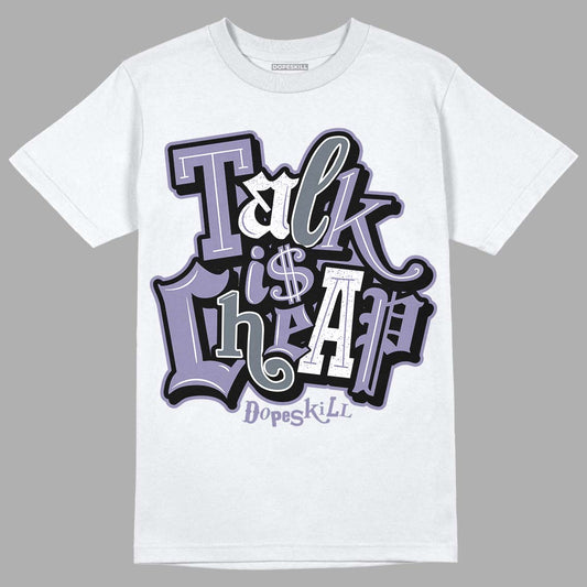 Jordan 5 Retro Low Indigo Haze DopeSkill T-Shirt Talk Is Chip Graphic Streetwear  - White