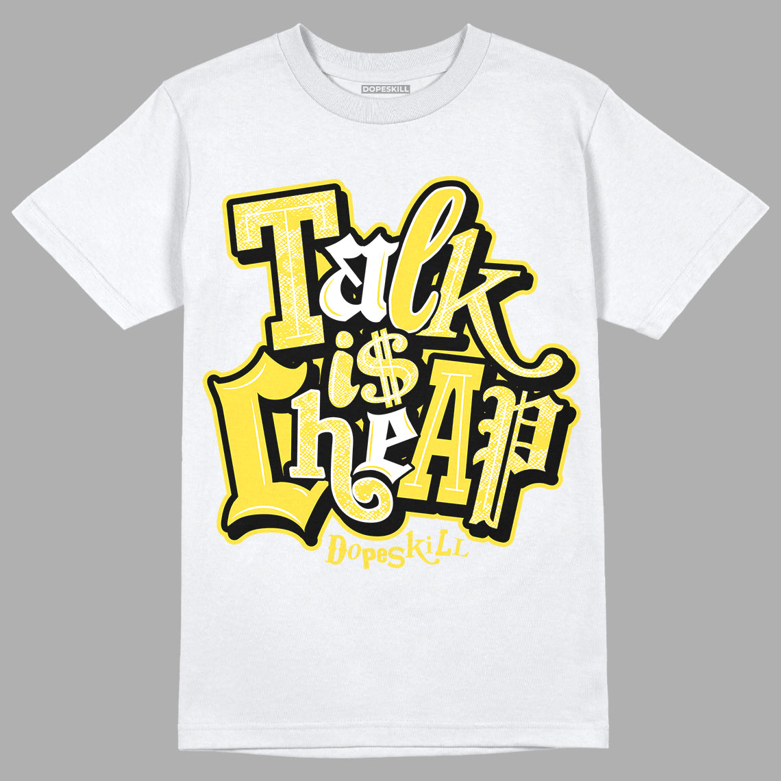 Jordan 11 Low 'Yellow Snakeskin' DopeSkill T-Shirt Talk Is Chip Graphic Streetwear - White