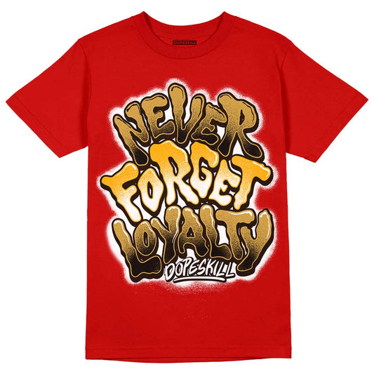 Red Sneakers DopeSkill Red T-shirt Never Forget Loyalty Graphic Streetwear