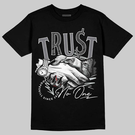 Jordan 4 “Fear” DopeSkill T-Shirt Trust No One Graphic Streetwear - Black