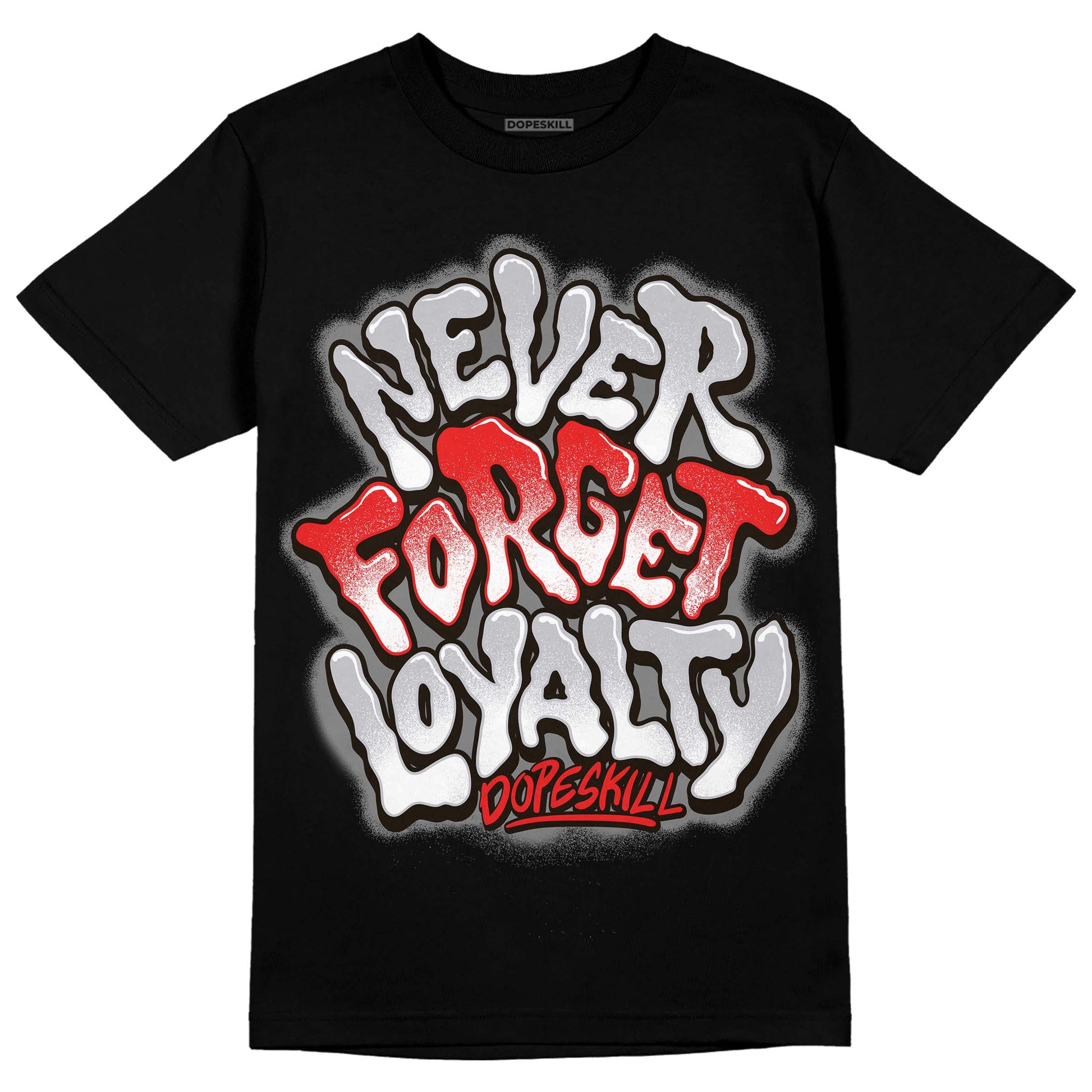 Grey Sneakers DopeSkill T-Shirt Never Forget Loyalty Graphic Streetwear - Black