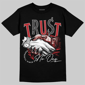 Jordan 12 Retro Flu Game (2025) DopeSkill T-Shirt Trust No One Graphic Streetwear - Black