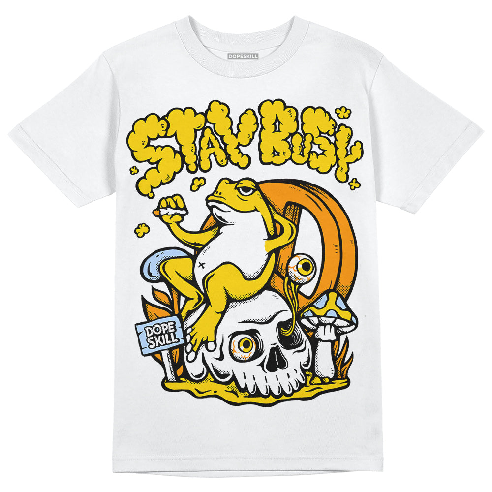 Jordan 6 “Yellow Ochre” DopeSkill T-Shirt Stay Busy Graphic Streetwear - White