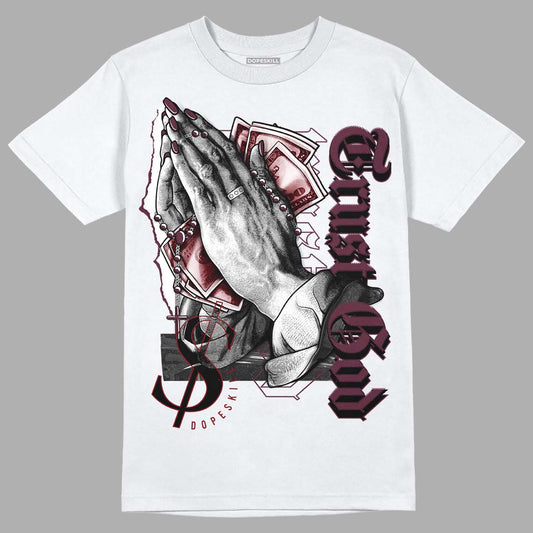 Jordan 5 Retro Burgundy (2023) DopeSkill T-Shirt Trust God Graphic Streetwear - White 