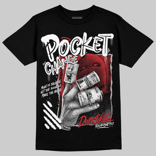 Jordan 4 OG “White Cement” DopeSkill T-Shirt Pocket Change Graphic Streetwear - black