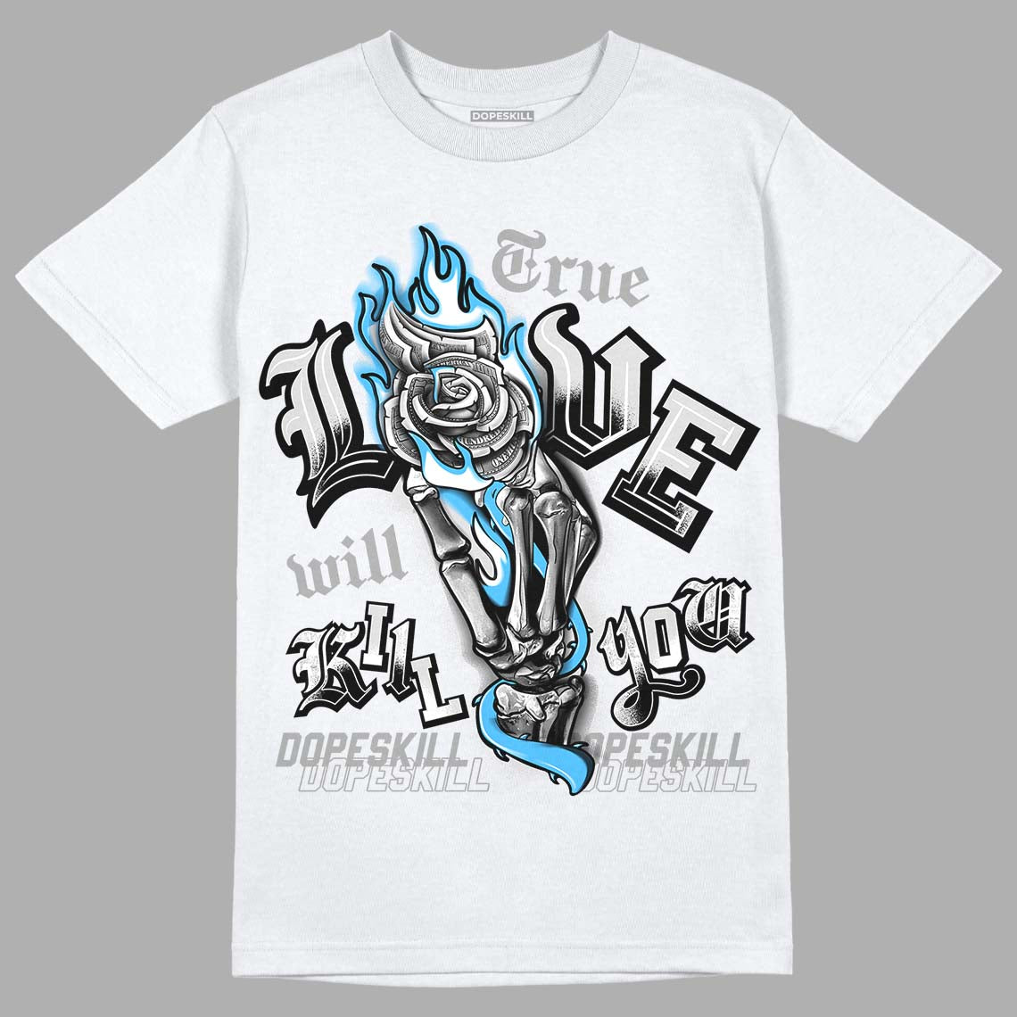 Dunk Low ‘Pure Platinum’ DopeSkill T-Shirt True Love Will Kill You Graphic Streetwear - White