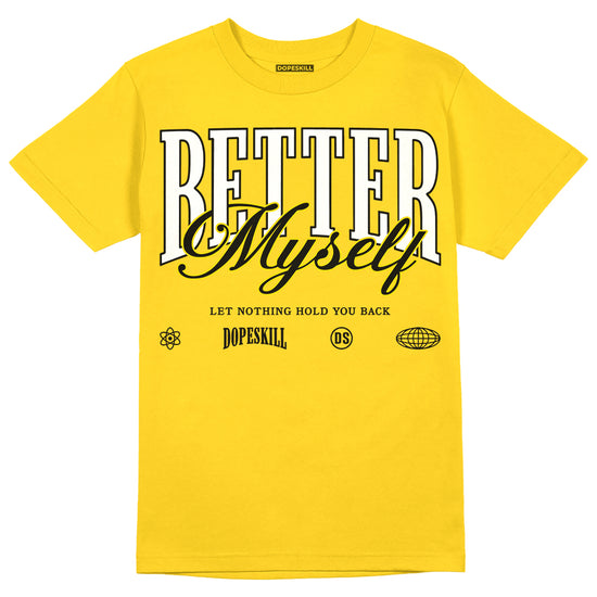Jordan 6 “Yellow Ochre” DopeSkill Yellow T-Shirt Better Myself Graphic Streetwear