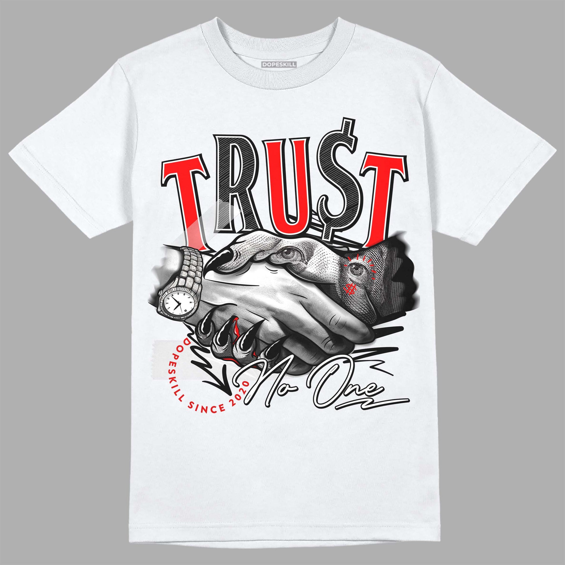 Jordan 1 Retro High OG "Satin Bred" DopeSkill T-Shirt Trust No One Graphic Streetwear - White