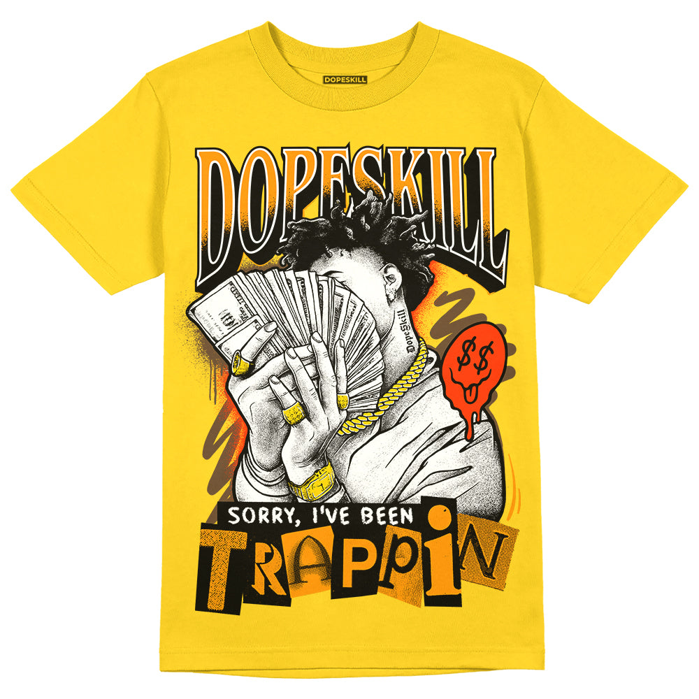 Yellow Ochre 6s DopeSkill Yellow T-shirt Sorry I've Been Trappin Graph ...