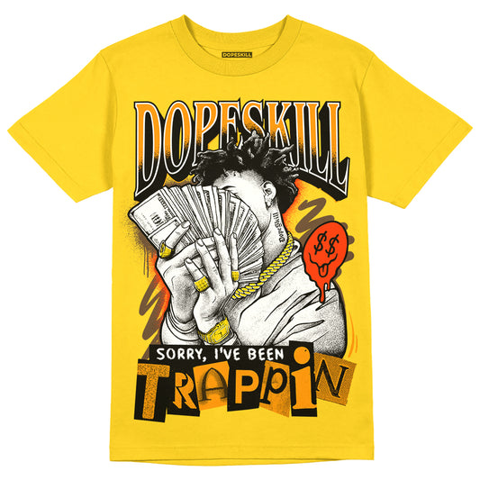 Jordan 6 “Yellow Ochre” DopeSkill Yellow T-shirt Sorry I've Been Trappin Graphic Streetwear