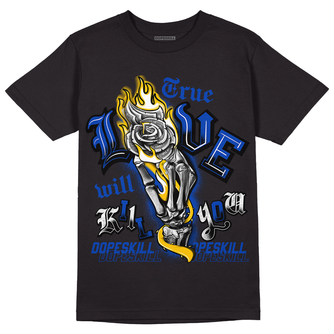 Jordan 14 “Laney” DopeSkill T-Shirt True Love Will Kill You Graphic Streetwear - Black