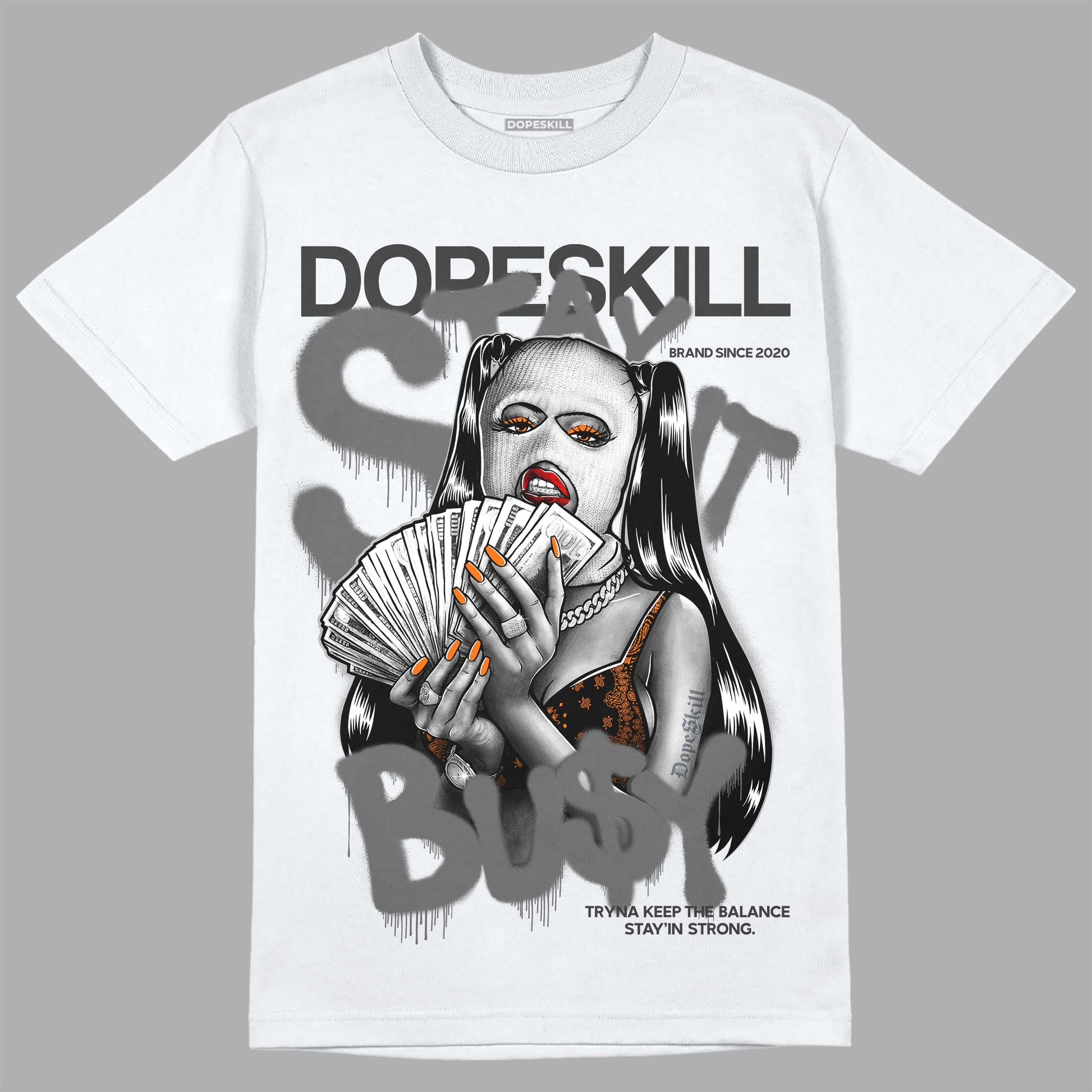 Jordan 3 Retro 'Fear Pack' DopeSkill T-Shirt Stay It Busy Graphic Streetwear - WHite