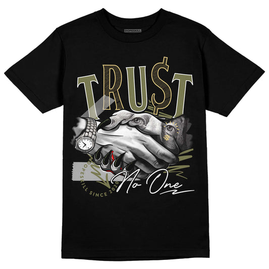 Jordan 4 Retro SE Craft Medium Olive DopeSkill T-Shirt Trust No One Graphic Streetwear - Black