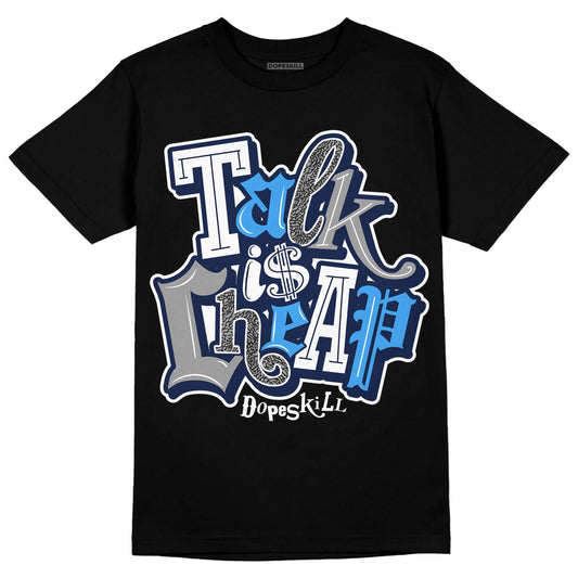 Jordan 3 "Midnight Navy" DopeSkill T-Shirt Talk Is Chip Graphic Streetwear - Black